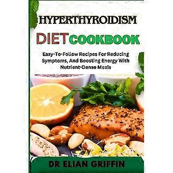 Ricettario per la dieta dell'ipertiroidismo: ricette facili da seguire per ridurre i sintomi e aumentare l'energia con pasti ricchi di nutrienti.