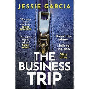 The Business Trip a completely addictive psychological thriller to keep you hooked in 2025