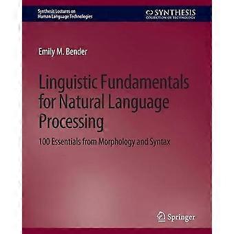 Linguistic Fundamentals For Natural Language Processing 100 Essentials From Morp - Emily M. Bender - Paperback - en Book