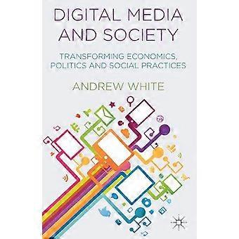 Medios digitales y sociedad - Andrew White - Tapa blanda - Libro en inglés