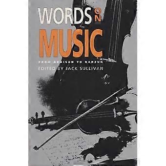Worte über Musik: von Addison, Barzun