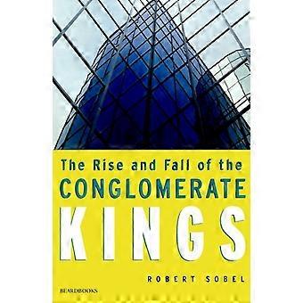 The Rise And Fall Of The Conglomerate Kings - Robert Sobel - Paperback - en Book