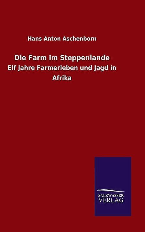 Die Farm Im Steppenlande