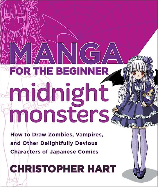 Manga For The Beginner Midnight Monsters by C Hart Paperback