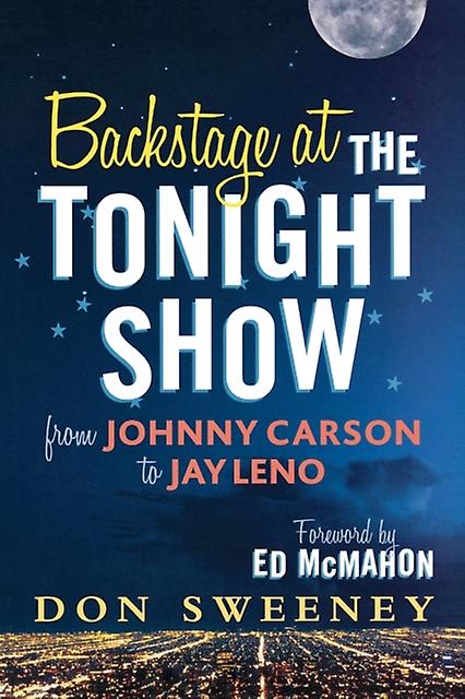 Backstage At The Tonight Show by Don Sweeney Paperback Book