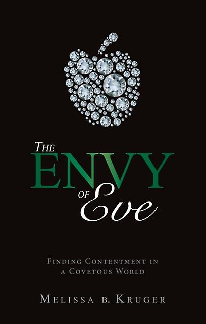 The Envy Of Eve by Melissa B. Kruger Paperback Book