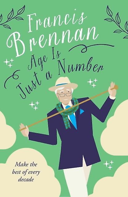 Age Is Just A Number by Francis Brennan Paperback Book