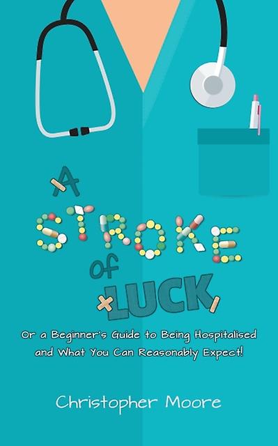 A Stroke Of Luck - Christopher Moore - Paperback - English Book - Self-help, personal development and practical advice
