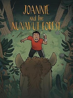 Joannie And The Nunavut Forest by Jessie Hale Paperback