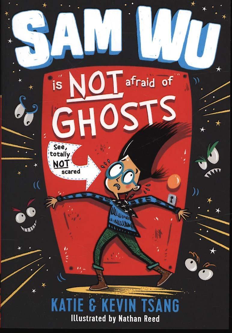 Sam Wu Is Not Afraid Of Ghosts by Katie Tsang Paperback Book