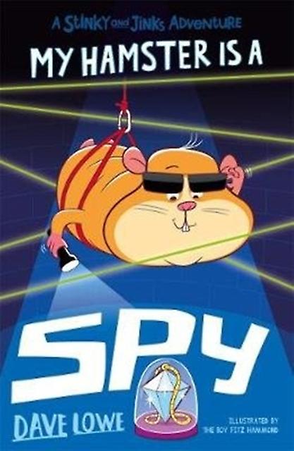 My Hamster Is A Spy - Dave Lowe