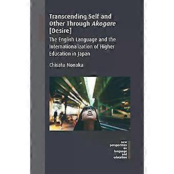 Transcending Self And Other Through Akogare Desire by Chisato Nonaka Hardback Book
