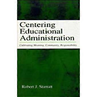 Centrar la Administración Educativa