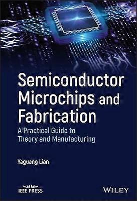 Semiconductor Microchips and Fabrication