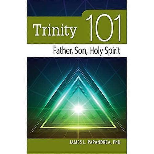 Trinity 101: Father, Son, Holy Spirit