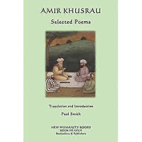 Amir Khusrau: Selected Poems