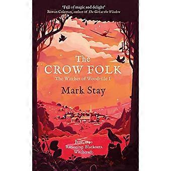 The Crow Folk The Witches of Woodville 1
