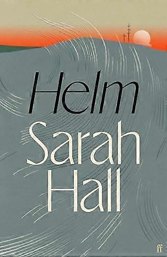 Helm by Sarah Author Hall Hardback Book