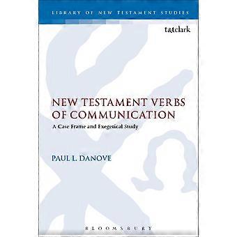 New Testament Verbs Of Communication - Paul L. Danove - Paperback - en Book