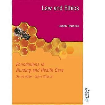 Foundations In Nursing And Health Care Law And Ethics - Judith Hendrick