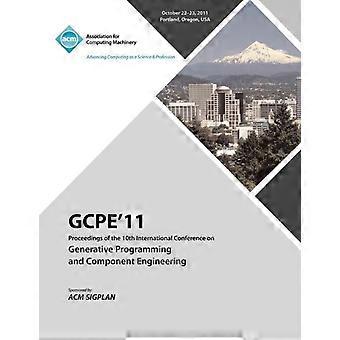 Gpce 11 Proceedings On The Tenth International Conference On Generative Programm - GPCE 11 Conference Committee - Paperback - en Book