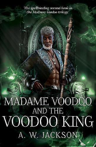 Madame Voodoo And The Voodoo King by A. W. Jackson Paperback
