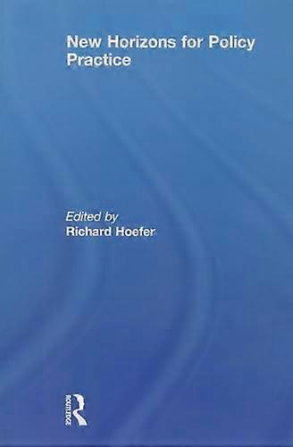 New Horizons for Policy Practice