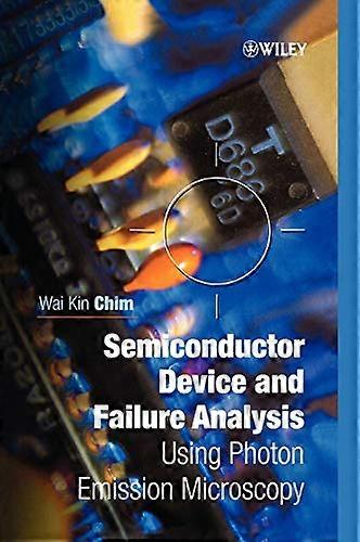 Semiconductor Device and Failure Analysis: Using Photon Emission Microscopy