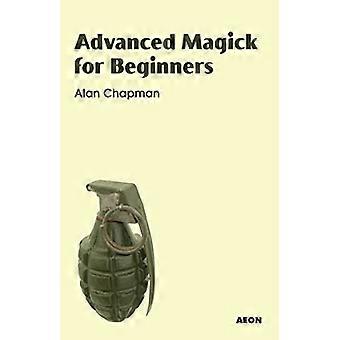 Advanced Magick for Beginners