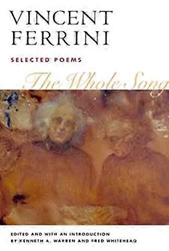 The Whole Song: SELECTED POEMS
