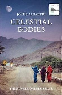 Celestial Bodies - Jokha Alharthi