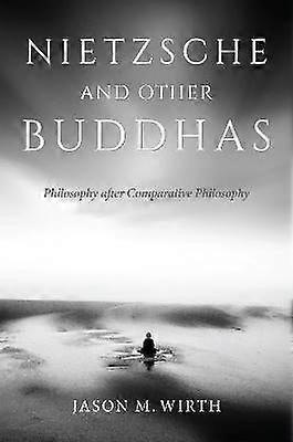 Nietzsche and Other Buddhas
