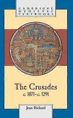 The Crusades C.1071 C.1291