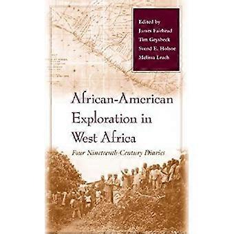 Afrikkalainen Amerikan etsintä Länsi-Afrikassa: neljä yhdeksästoista-luvun päiväkirjat