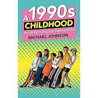 Un'infanzia del 1990
