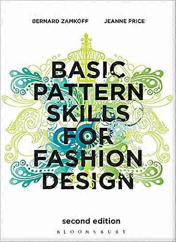 Basic Pattern Skills for Fashion Design 2nd Edition