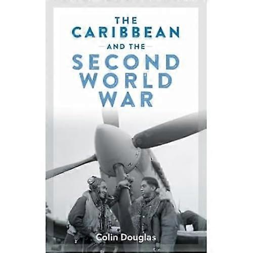 The Caribbean and the Second World War