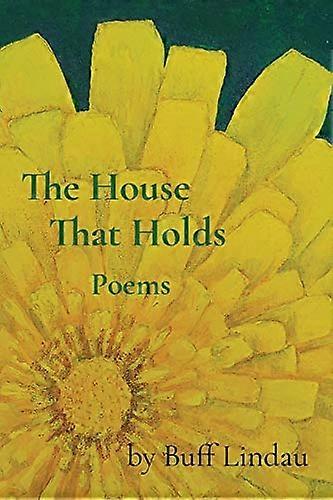 La casa que sostiene: Poemas