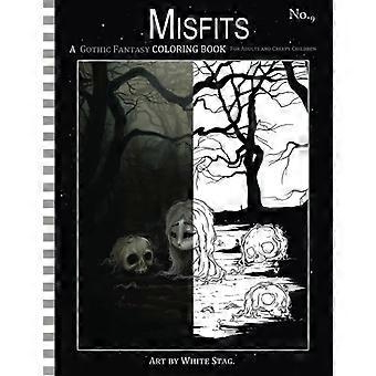 Misfits Un libro da colorare fantasy gotico per adulti e bambini inquietanti: vampiri, oscurità, destino, scheletri, fantasmi e altre cose spettrali.