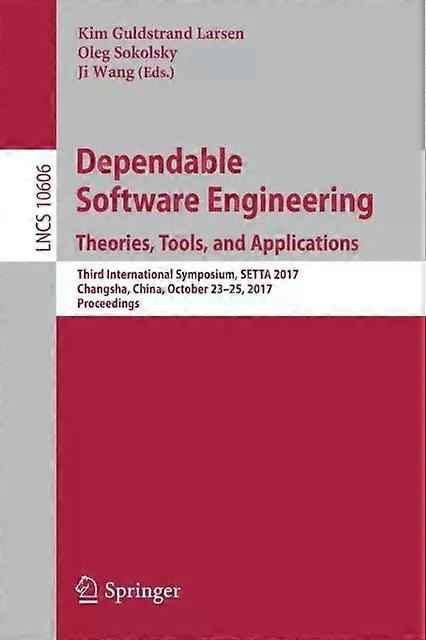 Dependable Software Engineering. Theories Tools And Applications Third Int - Springer Nature B.V