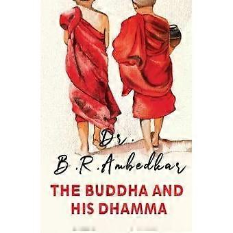 The Buddha And His Dharma - B. R. Dr. Ambedkar