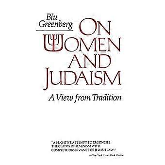 On Women and Judaism A View From Tradition