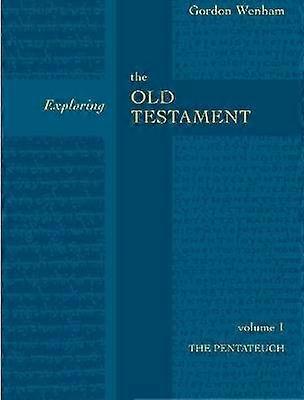 Exploring the Old Testament Vol 1