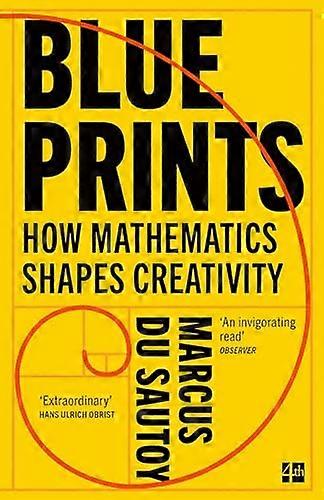 Blueprints How mathematics shapes creativity