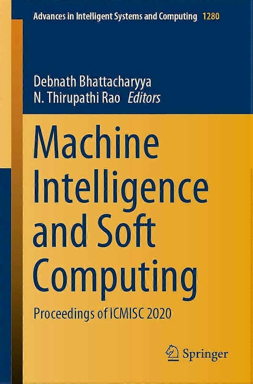 Machine intelligence and soft computing proceedings of icmisc 2020