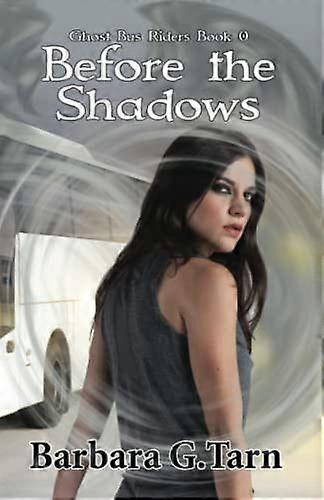 Before the shadows ghost bus riders book 0