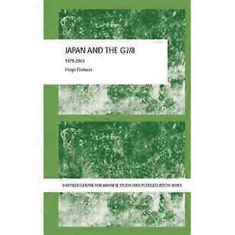 Japan und die G78 1975–2002 – Hugo Dobson – Taschenbuch – Englisches Buch – Geschichte