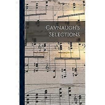 Cavnaugh's Selections