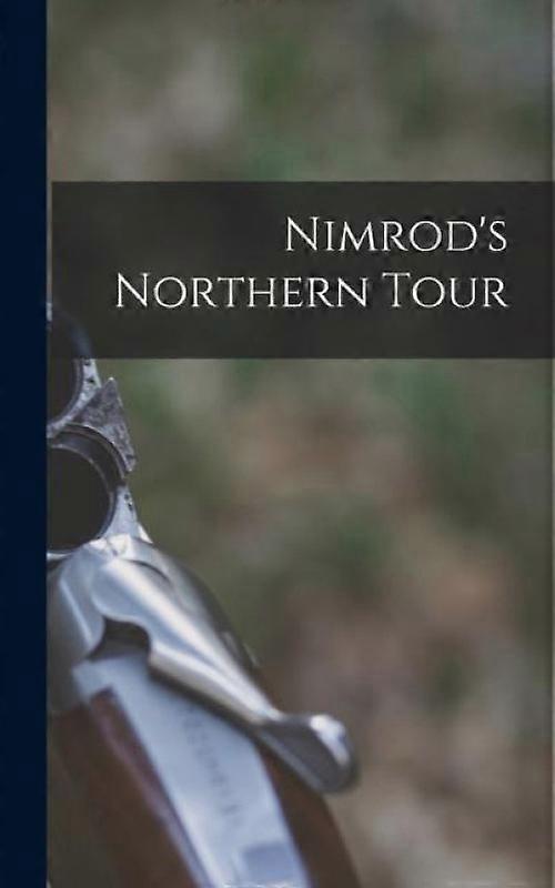 Nimrods Northern Tour