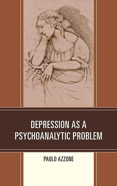 Depression As A Psychoanalytic Problem by Paolo Azzone Paperback Book